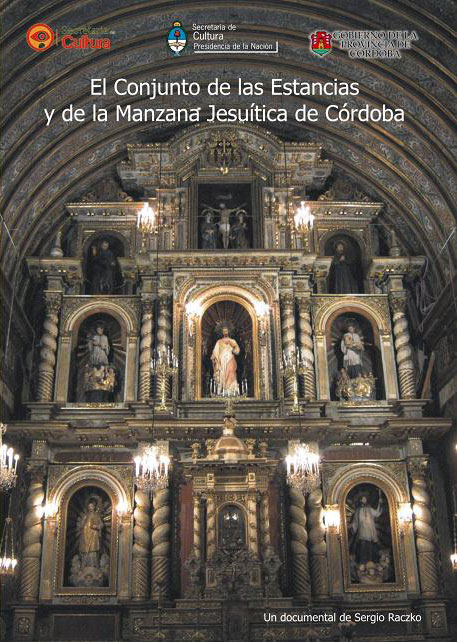 El Conjunto de la Manzana y las Estancias Jesuíticas de Córdoba